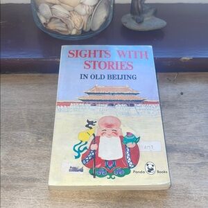 1990 Sights with Stories In Old Beijing vintage paperback Book